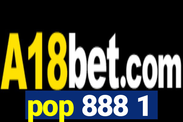 pop 888 1